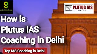 How is PLUTUS IAS Coaching in Delhi  Top UPSC CSE Coaching in Delhi India upsc [upl. by Woods]