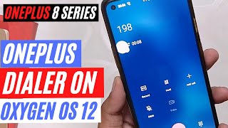 OXYGEN OS 12  ONEPLUS DIALER WITH CALL RECORDING  Oneplus 8 Series  TheTechStream [upl. by Nileuqay]