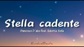 Francesco Daleo  Stella cadente Lyricsft Roberta Bella [upl. by Audley891]