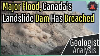 Canadas Landslide Dam Has Breached Major Flood Triggered [upl. by Raveaux]