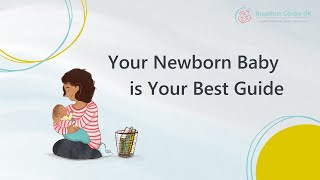 Your Newborn Baby is Your Best Guide [upl. by Bradwell924]