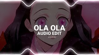 ola ola  kate Linn edit audio [upl. by Mufi]