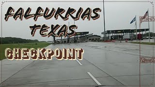 FALFURRIAS TEXAS CHECKPOINTGARITA DE FALFURRIAS TEJAS [upl. by Eylhsa804]