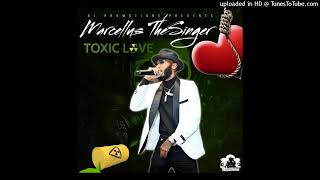 Marcellus TheSinger  Toxic Love [upl. by Oliric]