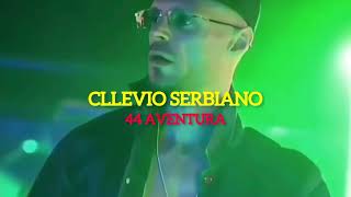 Cllevio Serbiano 44 Aventura [upl. by Earas]