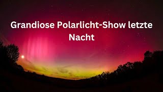 Polarlichter überall So schön strahlte die Nacht  Polarlichter in Deutschland [upl. by Hilel622]