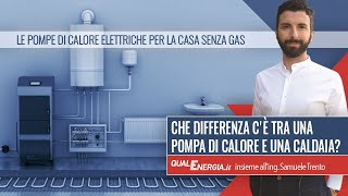 Che differenza cè tra una pompa di calore e una caldaia [upl. by Loughlin493]