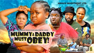 Daddy and Mommy must obey full nollywood movie staring Ebube obio [upl. by Ydnir]