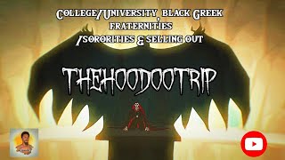 College black Greek fraternitiessororities amp selling out Spiritual warfare Part 2 [upl. by Rubel388]