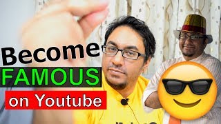 How to become famous on Youtube [upl. by Arannahs590]