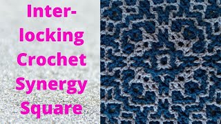 Synergy Interlocking Crochet Square [upl. by Ettenav]