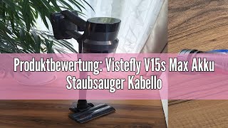 Produktbewertung Vistefly V15s Max Akku Staubsauger Kabellos 45000Pa 580W Kabelloser Staubsauger m [upl. by Sesiom]