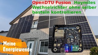 OpenDTU Fusion Hoymiles Wechselrichter ohne basteln kontrollieren [upl. by Yelsnia861]