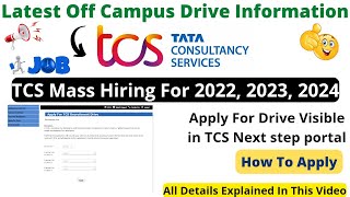 Apply For Drive Visible In TCS Next step Portal For 2022 to 2024 Batches  Direct Offer letter tcs [upl. by Tyrus]