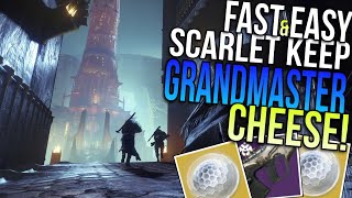 FAST amp EASY SCARLET KEEP GRANDMASTER Farm CHEESE Easy SOLO Grandmaster Destiny 2 [upl. by Lore]