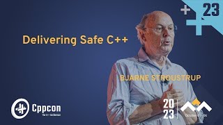 Delivering Safe C  Bjarne Stroustrup  CppCon 2023 [upl. by Burnett]