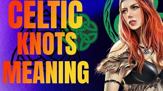 🍀WHAT is the meaning of CELTIC KNOTS and TATTOOS  SYMBOLISM and ORIGINS Art and Myths [upl. by Atikat]