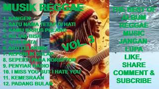 REGGAE Populer Full Album Vol 3  Kangen  Satu Nama Tetap Di Hati  Republik Sulap  Ku Tak Bisa [upl. by Noreen]