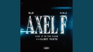 Axel F Take It To The Floor [upl. by Dennard]