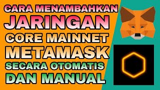 Cara Menambah Jaringan CORE di Metamask  Aplikasi Satoshi  Aplikasi airdrop [upl. by Lahpos]