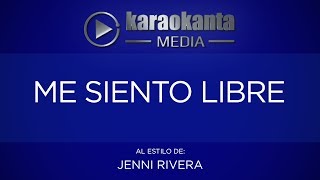 Karaokanta  Jenni Rivera  Me siento libre [upl. by Flemming771]