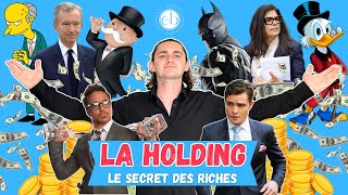 LE SECRET DES RICHES La holding [upl. by Criswell]