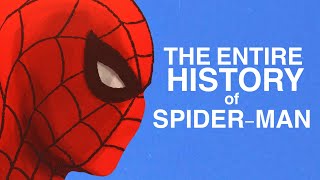 The Entire History of SpiderMan in 70 Minutes [upl. by Daren729]