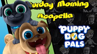 Puppy Dog Pals Theme  Saturday Morning Acapella [upl. by Atilegna510]