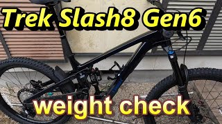 Trek Slash 8 GEN6 SIZE ML Weight check [upl. by Linders]