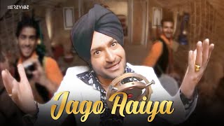 Malkit Singh Jago Aaiya Official Music Video  Revibe [upl. by Erot803]