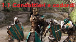 Storia 11 Condottieri e codardi For Honor ITA [upl. by Sinnelg]