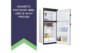 Dometic RM4606 185L UES 3 Way Fridge  Customer Feedback Video [upl. by Toscano604]