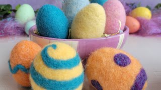 How to Needle Felt Easter Eggs for Beginners Plain Patterned amp Displlay Ideas Tutorial [upl. by Westmoreland593]