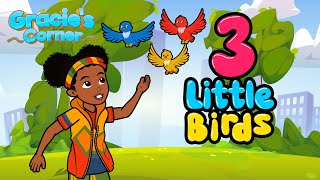 Three Little Birds  Gracie’s Corner Cover  Kids Songs  Nursery Rhymes [upl. by Rekab]