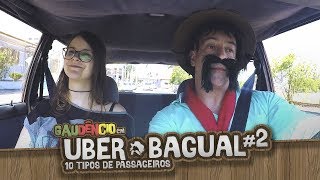 Uber Bagual 2  10 TIPOS DE PASSAGEIROS [upl. by Padegs]