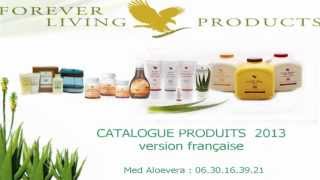 منتجات فوريفر Catalogue produits daloé vera de forever living FR 2013 [upl. by Perpetua]