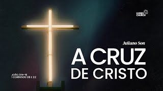 A CRUZ DE CRISTO  LIVE  Livres Church  Juliano Son [upl. by Haceber]