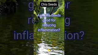 Are Chia Seeds good for reducing inflammation [upl. by Octavius]