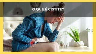 O que é Cistite Um tipo de infecção de urina [upl. by Dewees]