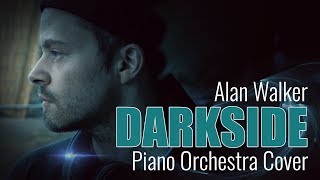 Alan Walker  Darkside  Piano Orchestra Cover [upl. by Georgia750]