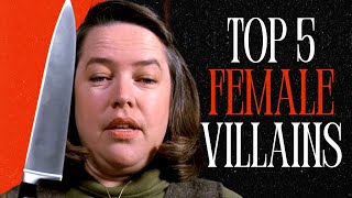 Top 5 Female Movie Villains [upl. by Ailahs]