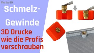 Schmelzgewinde für die perfekte Verbindung von 3D Drucken [upl. by Sherrie218]