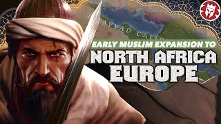 Early Muslim Expansion  Europe North Africa Central Asia DOCUMENTARY [upl. by Michaella]