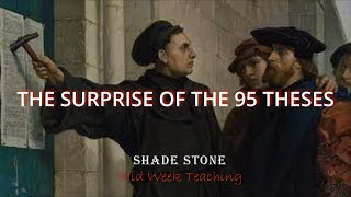 The Surprise of The 95 Theses [upl. by Waylan]