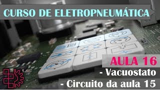 Curso de Eletropneumática  Aula 16  Vacuostato [upl. by January]