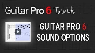 Chap 4  1 How to manage sound options in Guitar Pro 6 [upl. by Irol905]