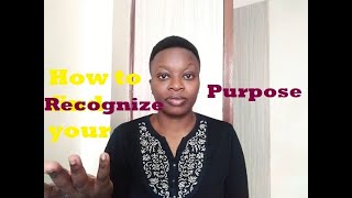 How to Recognize your Purpose [upl. by Nnylav]