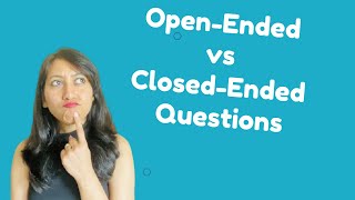 Open Ended vs Closed Ended Questions  5 Key Differences [upl. by Emmalee]