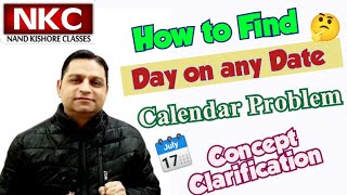 Calendar Problem  How to find Day on any Date of any Century Helpful in all Competitive Exam [upl. by Naiditch779]