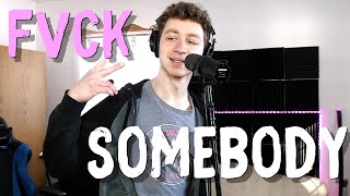 Fvck Somebody  The Wrecks cover [upl. by Atiuqiram]